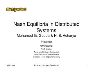 Nash Equilibria in Distributed Systems Mohamed G. Gouda &amp; H. B. Acharya
