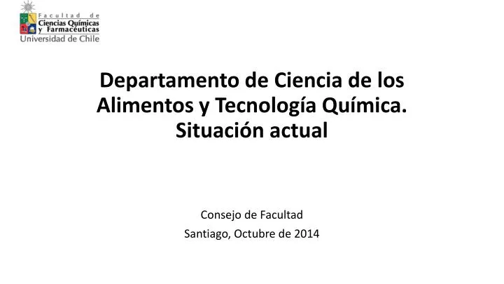 departamento de ciencia de los alimentos y tecnolog a qu mica situaci n actual