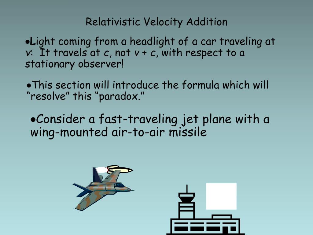 Velocity Addition Example PPT - Relativistic Velocity Addition PowerPoint Presentation, free ...