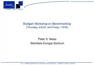 Stuttgart Workshop on Benchmarking ( Thursday, 6/6/02, and Friday, 7/6/02)