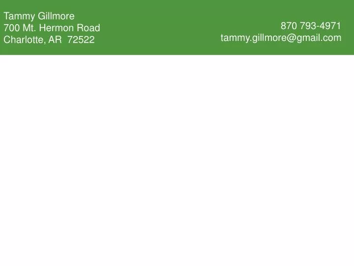 tammy gillmore 700 mt hermon road charlotte ar 72522