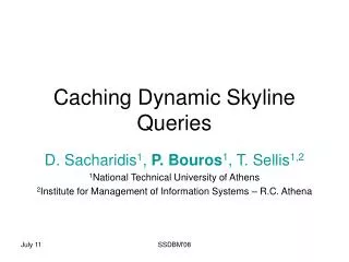 Caching Dynamic Skyline Queries