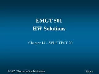 EMGT 501 HW Solutions 	Chapter 14 - SELF TEST 20