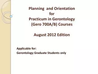 Applicable for: Gerontology Graduate Students only