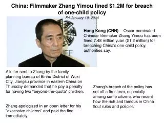 China: Filmmaker Zhang Yimou fined $1.2M for breach of one-child policy Fri January 10, 2014