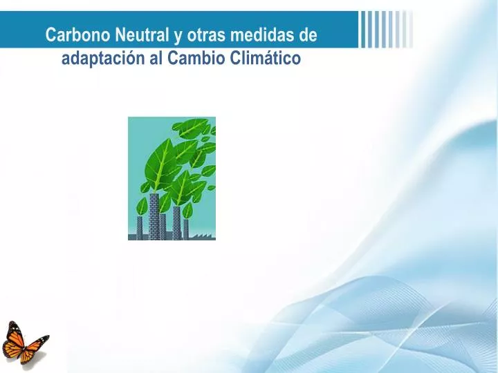 carbono neutral y otras medidas de adaptaci n al cambio clim tico