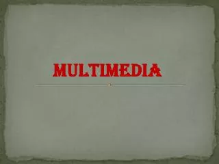 multimedia