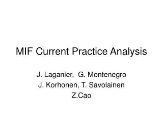 MIF Current Practice Analysis