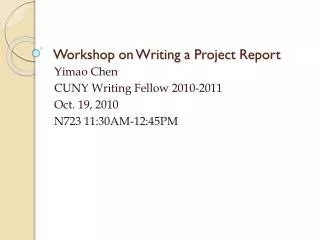 Workshop on Writing a P roject R eport