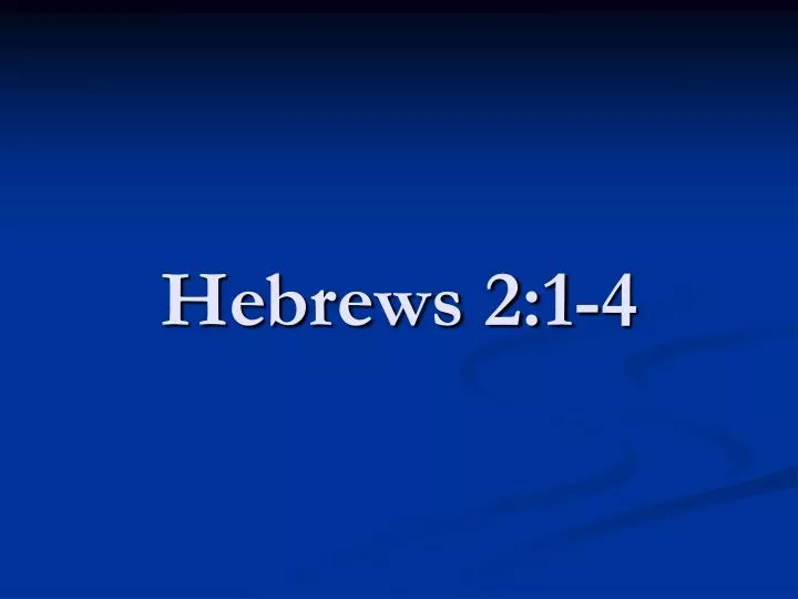 hebrews 2 1 4