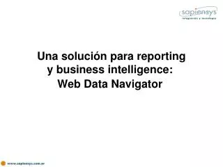 una soluci n para reporting y business intelligence web data navigator