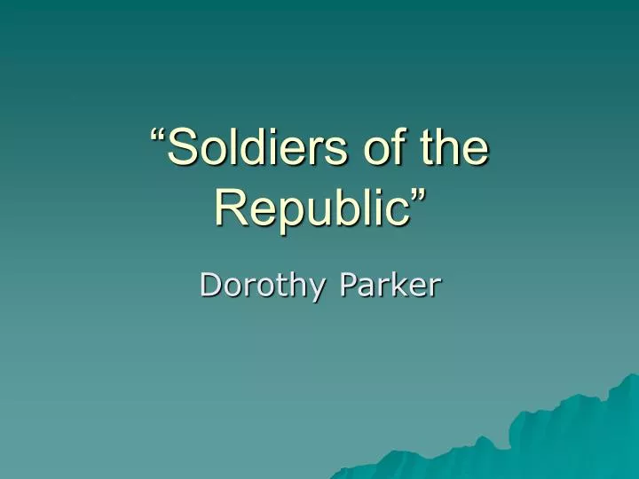 soldiers of the republic