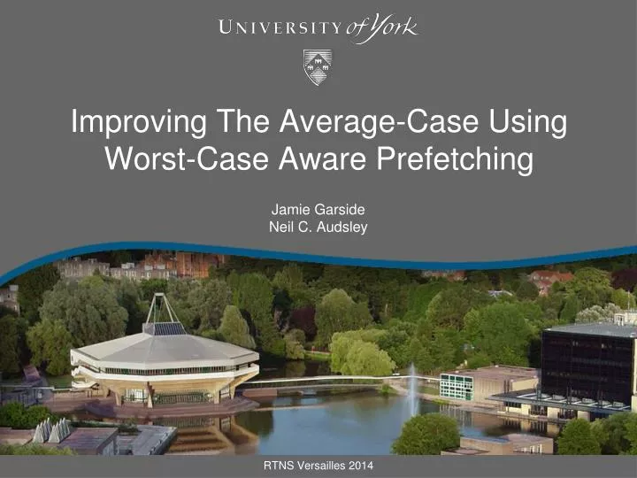 improving the average case using worst case aware prefetching