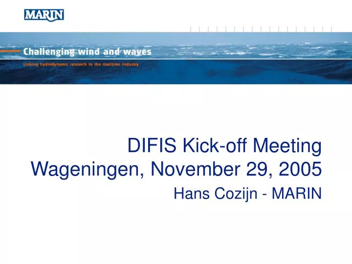 difis kick off meeting wageningen november 29 2005