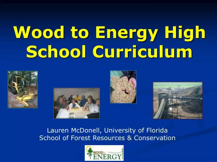 wood to energy high school curriculum