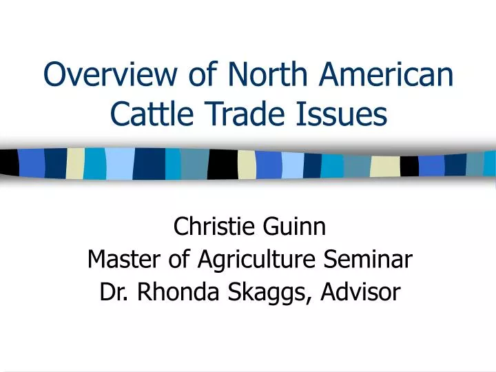 overview of north american cattle trade issues