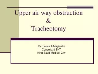 U pper air way obstruction &amp; Tracheotomy