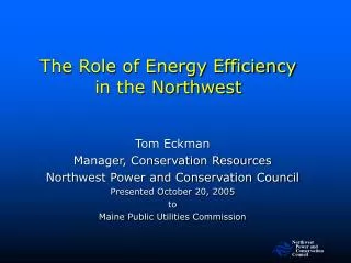 The Role of Energy Efficiency in the Northwest