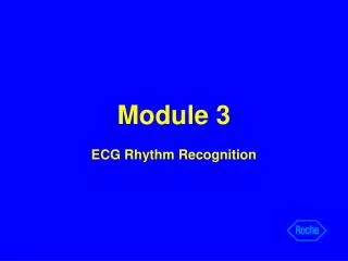 Module 3 ECG Rhythm Recognition