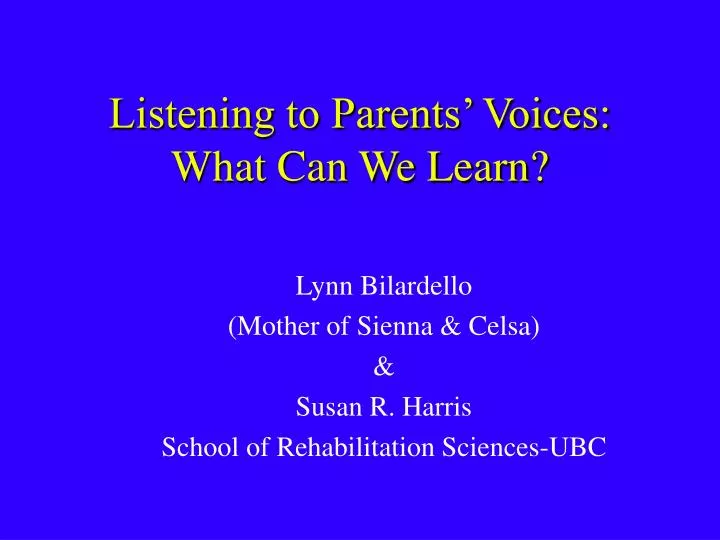 listening to parents voices what can we learn