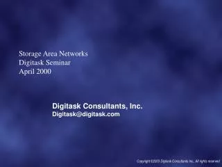 Storage Area Networks Digitask Seminar April 2000