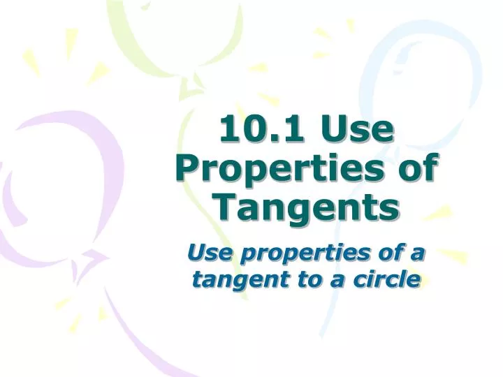 10 1 use properties of tangents