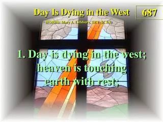 Day Is Dying in the West (1)