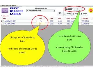 Change No. of Barcodes to Print At the time of Printing Barcode Labels