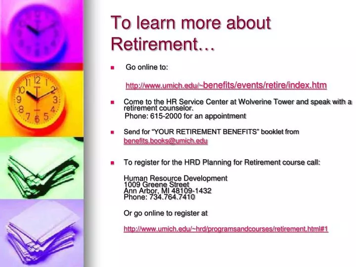 to learn more about retirement