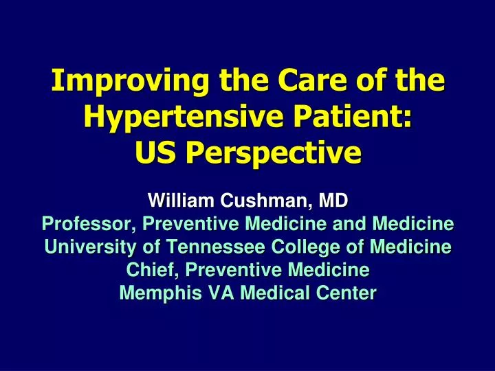 improving the care of the hypertensive patient us perspective
