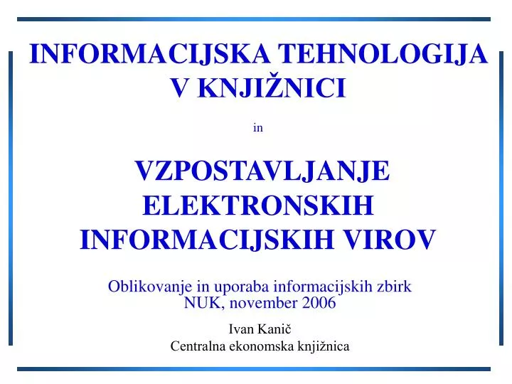 informacijska tehnologija v knji nici in vzpostavljanje elektronskih informacijskih virov
