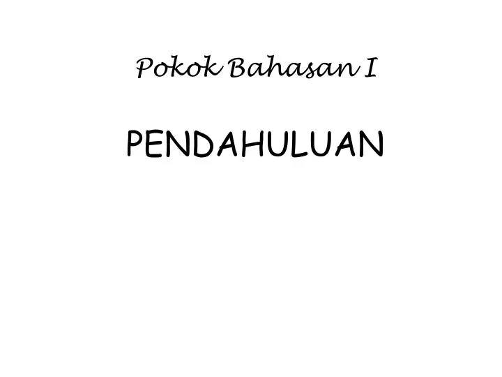 pokok bahasan i pendahuluan