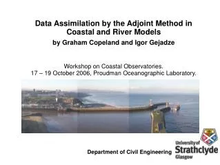 Data Assimilation by the Adjoint Method in Coastal and River Models