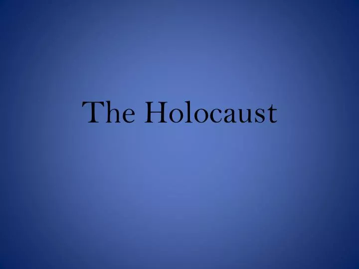 the holocaust