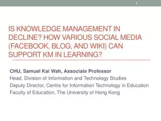 CHU , Samuel Kai Wah, Associate Professor Head, Division of Information and Technology Studies