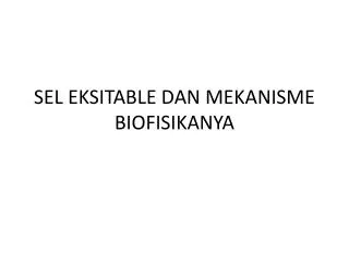 sel eksitable dan mekanisme biofisikanya