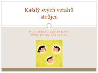 ka d sv ch vztah str jce