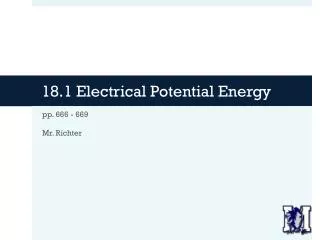 18.1 Electrical Potential Energy