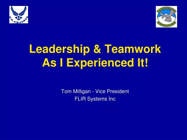 leadership teamwork as i experienced it
