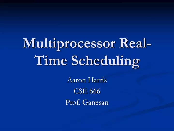 multiprocessor real time scheduling