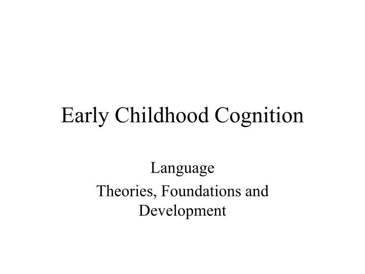 early childhood cognition