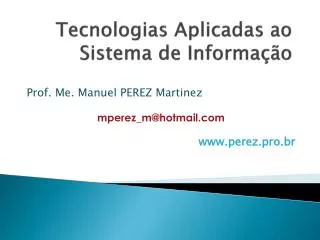 tecnologias aplicadas ao sistema de informa o