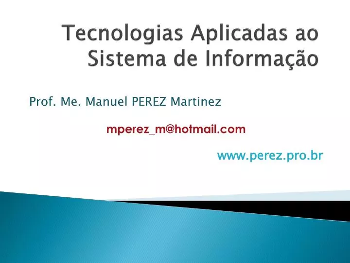 Ppt Tecnologias Aplicadas Ao Sistema De Informa O Powerpoint