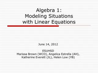 Algebra 1: Modeling Situations with Linear Equations