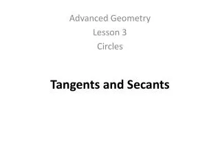 Tangents and Secants