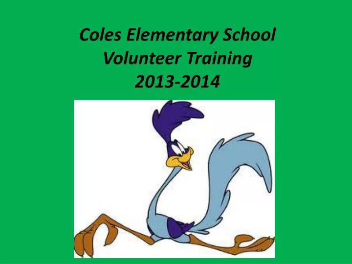 coles elementary school volunteer training 2013 2014
