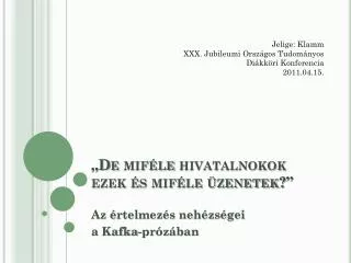 de mif le hivatalnokok ezek s mif le zenetek