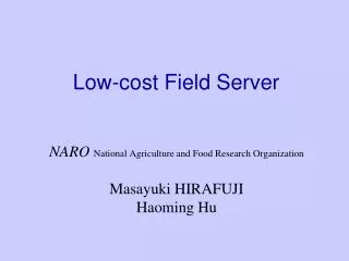 Low-cost Field Server