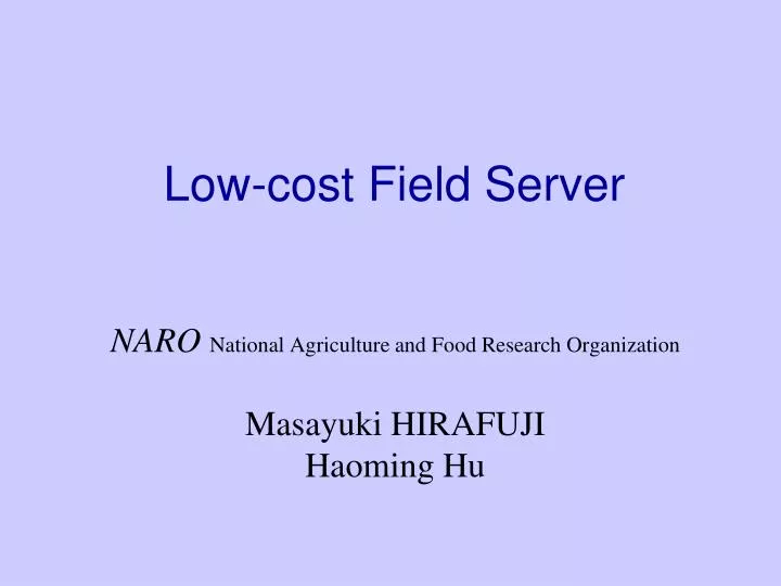 low cost field server