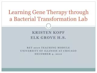 Learning Gene Therapy through a Bacterial Transformation Lab